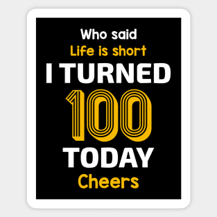 I turned 100 Today Sticker